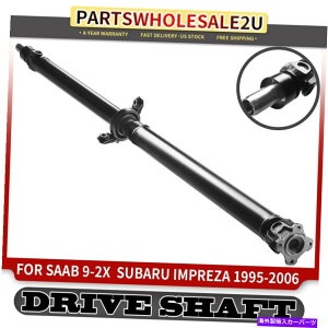 Driveshaft �X�o���E�C���v���U�E�T�[�u9-2X AWD�}�j���A���̃��A�h���C�u�V���t�g�v���b�v�V���t�g�A�Z���u�� Rear Driveshaft PropShaft Assembly for Subaru Impreza Saab 9-2X AWD Manual Trans�y���s�A���i�z