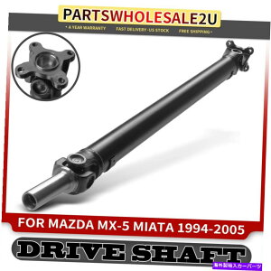 Driveshaft Mazda Miata�̃��A�h���C�u�V���t�g�v���b�v�V���t�g�A�Z���u��1994-1997 1999-2005 1.8L RWD Rear Driveshaft Prop Shaft Assembly for Mazda Miata 1994-1997 1999-2005 1.8L RWD�y���s�A���i�z