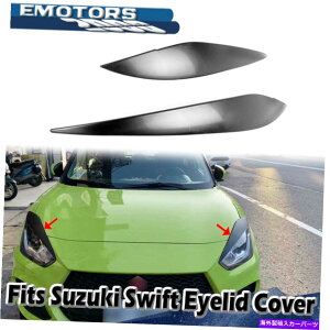 Headlight Covers 22XYLXEBtg3Ԗڂ5D A2LtgwbhCgJo[ACu[gɓhĂȂtBbg 22 Unpainted Fit For Suzuki Swift 3rd 5D A2L Front Headlight Cover Eyebrow Trim