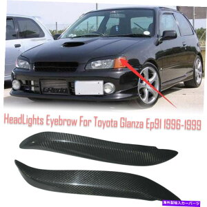 Headlight Covers J[{t@Co[wbhCgJo[ACu[Yg^OUEP91p̂܂ԂgXebJ[ Carbon Fiber Headlight Cover Eyebrows Eyelid Trim Sticker For Toyota Glanza Ep91