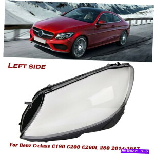 Headlight Covers Benz W205 C180 C200 C260L 280 2014-17p̃tgwbhCgJo[vY Front Left Headlight Cover Lamp Lens For Benz W205 C180 C200 C260L 280 2014-17