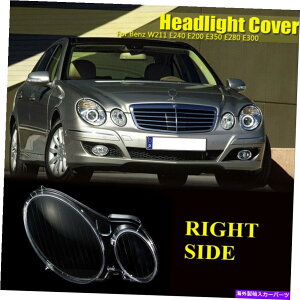 Headlight Covers ZfXxcENXW211 E350 E300 03-09̉EwbhCgNAYJo[ Right Headlight Clear Lens Cover For MERCEDES BENZ E CLASS W211 E350 E300 03-09
