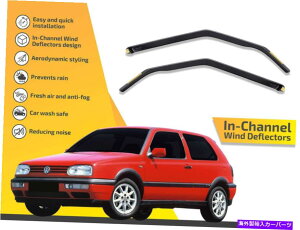 oOV[h `l͔̕dVWStIII 3hÃCK[h1991-1997 2PC In channel wind deflectors rain guards for VW Golf III 3 door 1991-1997 2pc