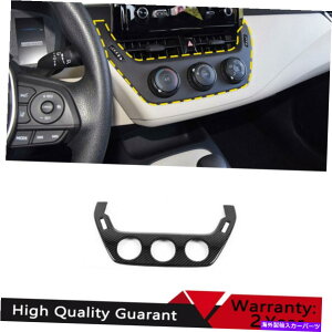 trim panel �g���^�J���[��19-2021�J�[�{���t�@�C�o�[ABS�R���\�[��AC�X�C�b�`�R���g���[���p�l���g���� For Toyota Corolla 19-2021 Carbon Fiber ABS console AC switch control panel trim�y���s�A���i�z
