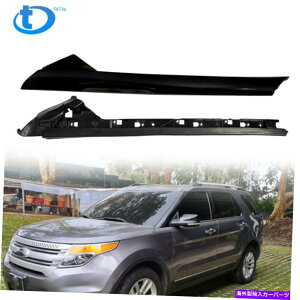 trim panel 2011-2019 Ford Explorer�y�A�E���t�����g�K���XA�s���[���[���f�B���O�g���� Fit For 2011-2019 Ford Explorer Pair Right Side Windshield A-Pillar Molding Trim�y���s�A���i�z
