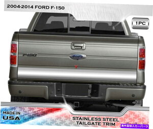 trim panel ステンレス鋼6 1/4 "幅の下部テールゲートトリムパネル1PCフィットフォードF-150 04-14 Stainless Steel 6 1/4" Wide Lower Tailgate Trim Panel 1PC Fits Ford F-150 04-14