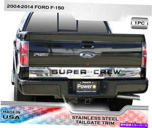 trim panel XeX|6 1/4 "e[Q[gCT[gǵuX[p[N[v1PC-F-150 04-14 Stainless Steel 6 1/4" Tailgate Insert Trim Says "SUPER CREW" 1PC - F-150 04-14
