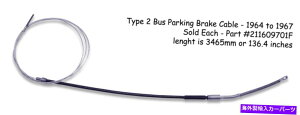 Brake Cable VW^Cv2oX1964-1967p[LOu[LP[u̔ee-brake kombi micro deluxe VW TYPE 2 BUS 1964-1967 PARKING BRAKE CABLE SOLD EACH E-BRAKE KOMBI MICRO DELUXE