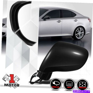 US~[ [] 06-08NTXIS250/IS350̃hCo[TChp[+MhA~[ [Left] Driver Side Power+Heated Door Mirror Memory for 06-08 Lexus IS250/IS350