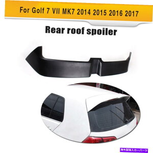 CO GAp[c hFRPAgN[tEBObvX|C[VWSt7 VII MK7 14-17ɓKĂ܂ Unpainted FRP Rear Trunk Roof Wing Lip Spoiler Fit for VW Golf 7 VII MK7 14-17