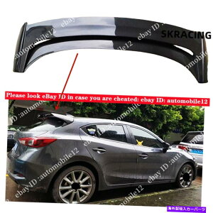 CO GAp[c 2014-2017 Mazda 3 Axelanb`obNJ[{t@Co[A[tl^otBbg For 2014-2017 Mazda 3 Axela Hatchback Carbon Fiber Rear Roof Spoiler Wing Refit