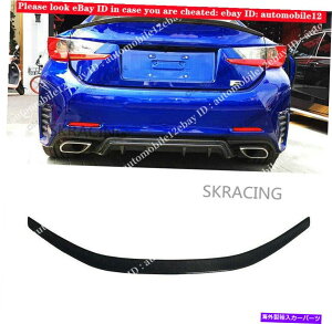 CO GAp[c Lexus RC200T RC300 RC350 F-SPORTJ[{t@Co[AgNX|C[EBOp For Lexus RC200t RC300 RC350 F-Sport Carbon Fiber Rear Trunk Spoiler Wing