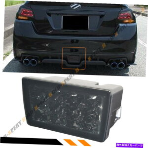 CO GAp[c 11-17̃XoWRX STIAop[LEDtHOCgu[LvX[NY FOR 11-17 SUBARU WRX STi REAR LOWER BUMPER LED FOG LIGHT BRAKE LAMP SMOKED LENS