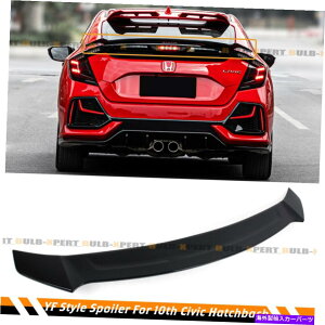 CO GAp[c 17-21z_VrbNFK7 FK8 5DRnb`obNYOFER̂鍕AX|C[EBO FOR 17-21 HONDA CIVIC FK7 FK8 5DR HATCHBACK YOFER GLOSSY BLACK REAR SPOILER WING