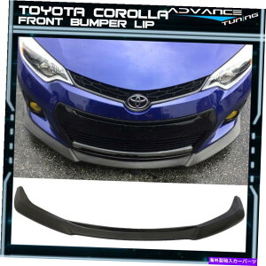 CO GAp[c tBbg14-16g^J[SfGTX^Chtgop[bvX|C[ Fits 14-16 Toyota Corolla S Model GT Style Unpainted Front Bumper Lip Spoiler