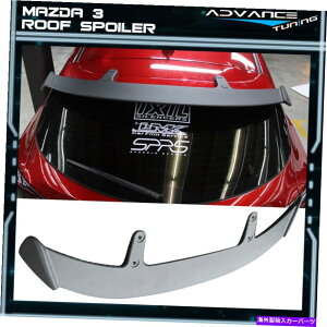海外製 エアロパーツ フィット14-17マツダ3 5DRハッチバックAEスタイルABSリアルーフネタバレ翼未塗装 Fits 14-17 Mazda 3 5Dr Hatchback AE Style ABS Rear Roof Spoiler Wing Unpainted