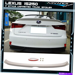 CO GAp[c tBbg14-20NTXIS250 XE30 FX^ChgNX|C[-ABS Fits 14-20 Lexus IS250 XE30 F Style Unpainted Trunk Spoiler - ABS
