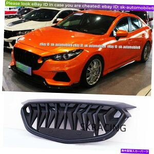 CO GAp[c }bgubNtgop[OWG[^[Og}c_3ANZ2017-2018 Matte Black Front Bumper Grille Radiator Grill Trim For Mazda 3 AXELA 2017-2018