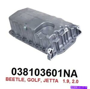 ICp GWICpw/oZT[z[tBbgVWr[gAStAWFb^1.9 2.0 038103601NA Engine Oil Pan w/o Sensor Hole Fits VW Beetle,Golf, Jetta 1.9 2.0 038103601na