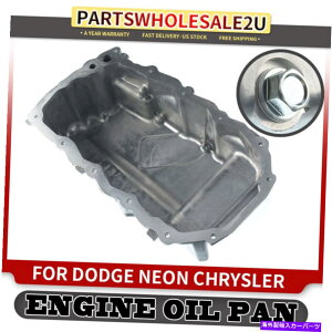ICp NCX[̃GWICpPTN[U[_bWlI2003-2010 2.4L 4884385AC Engine Oil Pan for Chrysler PT Cruiser Dodge Neon 2003-2010 2.4L 4884385AC