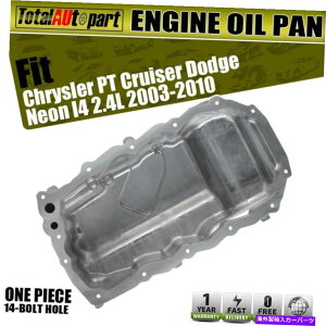 ICp NCX[PTN[U[_bWlI2003-2010 2.4LpGWICp Lower Engine Oil Pan for Chrysler PT Cruiser Dodge Neon 2003-2010 2.4L