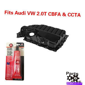ICp ICpKXPbgV[[YGWICpAAEfBtHNX[Q2.0T CBFAACCTAɓK܂ Engine Oil Pan With Oil Pan Gasket Sealer, Fits Audi Volkswagen 2.0T CBFA , CCTA