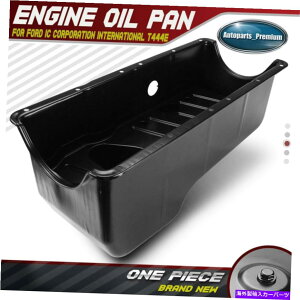 ICp ICtH[hp[Xg[NT444E V8 7.3LfB[[pGWICp Engine Oil Pan for International IC Ford Powerstroke T444E V8 7.3L Diesel