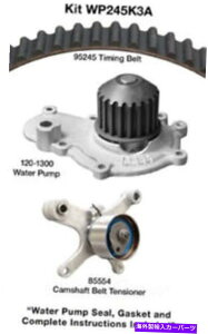 Water Pump �E�H�[�^�[�|���v�t���G���W���^�C�~���O�x���g�L�b�g - �r���FC DAYCO WP245K3A Engine Timing Belt Kit with Water Pump-VIN: C Dayco WP245K3A�y���s�A���i�z