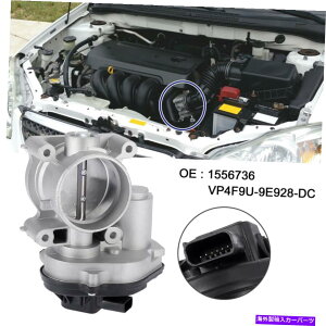Throttle Body 1556736 VP4F9U-9E928-DC CAR CARELECTRONINTLOTTLE BODY FORD FOCUS 2003-2010 1556736 VP4F9U-9E928-DC Car Electronic Throttle Body for Ford Focus 2003-2010�y���s�A���i�z