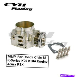 Throttle Body ホンダシビックシリーズのための70mmアルミニウムスロットルボディK20K20AエンジンAcura RSX 70MM Aluminum Throttle Body For Honda Civic Si K-Series K20K20A Engine Acura RSX