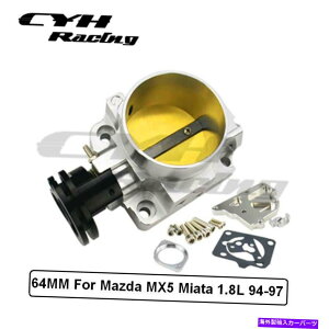 Throttle Body 64mm�A���~�j�E���ێ�}�j�z�[���h�X���b�g���{�f�B�}�c�_MX5 Miata 1.8L BP-ZE 94-97 64MM Aluminum Intake Manifold Throttle Body For Mazda MX5 Miata 1.8L BP-ZE 94-97�y���s�A���i�z