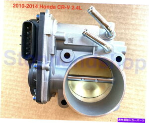Throttle Body 2010年2011年2012年から2014年のホンダCR-V CRV 2.4Lの新しいスロットルボディ電子制御 New Throttle Body Electronic Control for 2010 2011 2012-2014 Honda CR-V CRV 2.4L