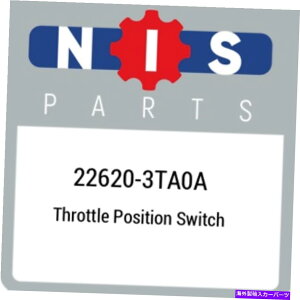 Throttle Body 22620-3TA0AYXbgʒuXCb`226203TA0AAV{OEMp[c 22620-3TA0A Nissan Throttle position switch 226203TA0A, New Genuine OEM Part