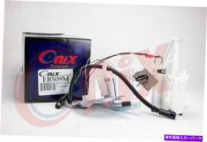 Fuel Pump Module Assembly �R���|���v���W���[���A�Z���u��-98.0 "�x�b�h�I�j�b�N�XEB509M Fuel Pump Module Assembly-98.0" Bed Onix EB509M