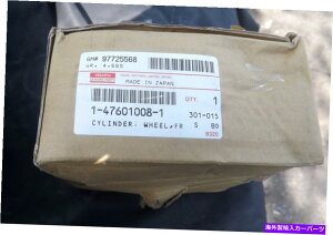 Wheel Cylinder Isuzu GMu[LzC[V_[GM97725568 isuzu1-47601008-1 new in Box ISUZU GM BRAKE WHEEL CYLINDER GM# 97725568 ISUZU # 1-47601008-1 NEW IN BOX