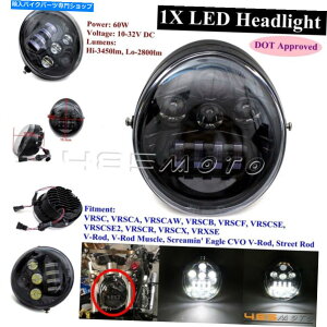 Headlight DOT���F�ς݃o�C�NLED�t�����g�w�b�h���C�g�����vVRSC VRSCA VRSCAW VRSCB NEW DOT Approved Motorcycle LED Front Headlight Lamp For VRSC VRSCA VRSCAW VRSCB New�y���s�A���i�z