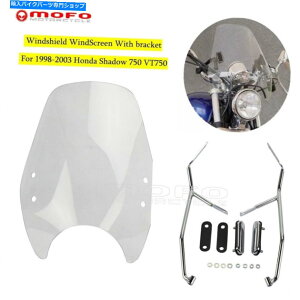 Windshields '98 -'03z_VhE750 VT750 VT750Cp̃uPbgt̃NAtgKX̃tgKX Clear Windshield Windscreen w/Bracket For '98-'03 Honda Shadow 750 VT750 VT750C