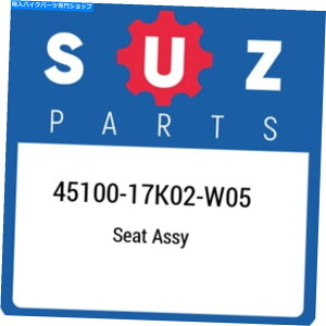 Seats 45100-17K02-W05XYLV[gAbZC4510017K02W05AV{OEMp[c 45100-17K02-W05 Suzuki Seat assy 4510017K02W05, New Genuine OEM Part