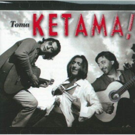 ◇ケタマ/Toma Ketama/0731454666725