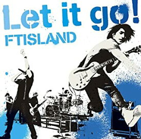【中古】Let it go！ / FTISLAND c9403【中古CDS】