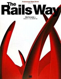 【中古】The　Rails　way /翔泳社/オビ-・フェルナンデス（大型本）