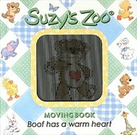 【中古】Suzy’s　Zoo　MOVING　BOOK Boof　has　a　warm　heart /主婦の友社/Suzy’s　Zoo　Studios（単行本）