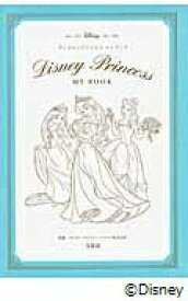 【中古】Disney　Princess　MY　BOOK/宝島社/ウォルト・ディズニ-・ジャパン株式会社（文庫）