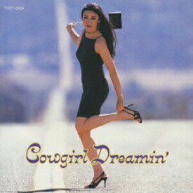 【中古】Cowgirl　Dreamin’/CD/TOCT-9830