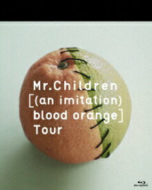 【中古】Mr．Children［（an　imitation）　blood　orange］Tour/Blu−ray　Disc/TFXQ-78113