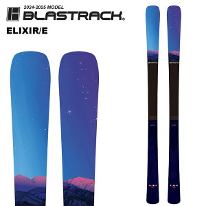 BLASTRACK ブラストラック スキー板 ELIXIR/E 板単品 24-25 モデル