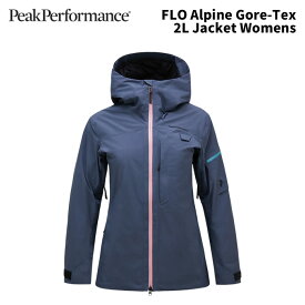 Peak Performance ピークパフォーマンス ウェア FLO Alpine Gore-Tex 2L Jacket Womens 24-25(2025)モデル ジャケット　レディース