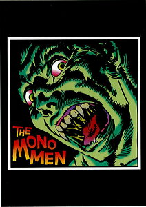 |XgJ[h@yThe Mono Men Artworkz@ʔ́@@v[g