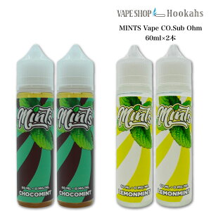 �d�q�^�o�R �x�C�v ���L�b�h MINTS Vape CO.Sub Ohm LEMONMINT CHOCOMINT 120ml�i60ml×2�j�j�R�`�� �^�[��0 vape���L�b�h �`���R���[�g �~���g ������ �~���g �`���R�~���g
