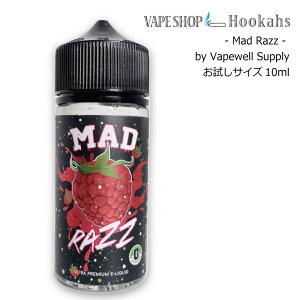 TCY10ml Mad Razz by Vapewell Supply }bhY Yx[t[o[ x[ x[~bNX A\[g oGeBZbg  z